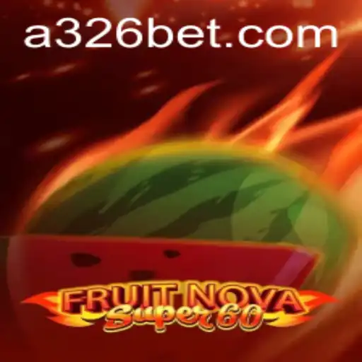 Explorando o Universo do Jogo FruitNovaSuper60 com a Chave 326bet